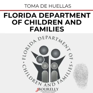 DCF Miami – Florida (Department of Children and Families) Fingerprinting
