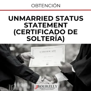 Unmarried Status Statement (Certificado de Soltería)