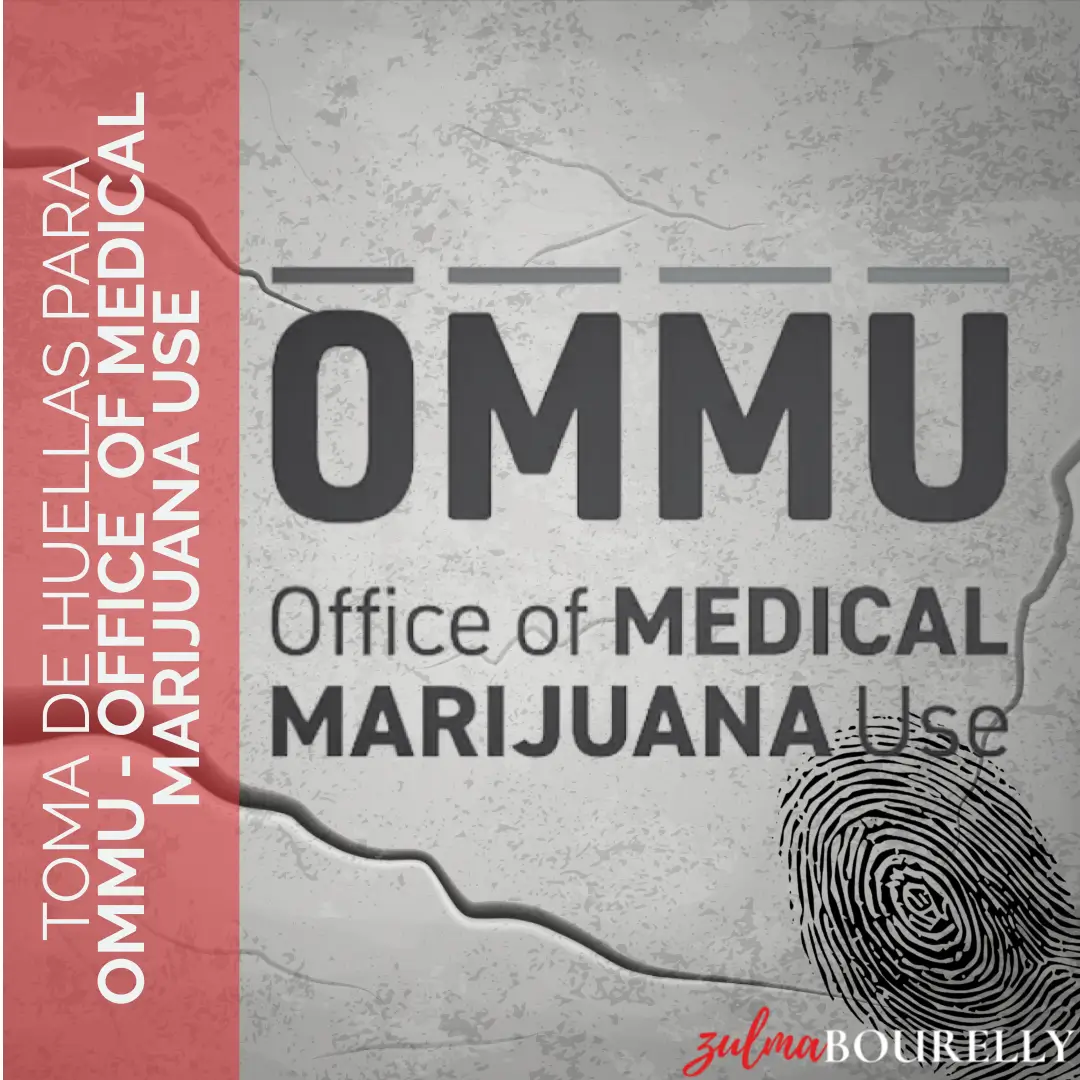 Toma de Huellas para OMMU - OFFICE OF MEDICAL MARIJUANA USE