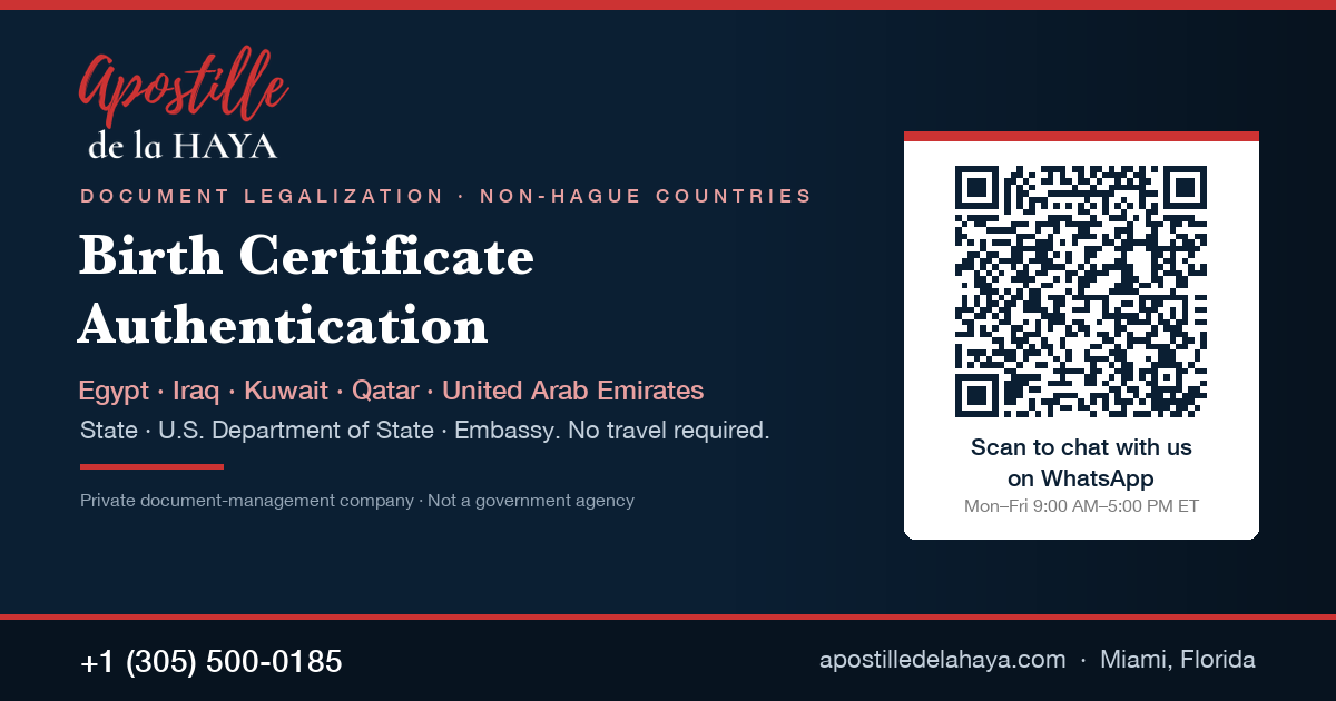 Birth certificate authentication for Egypt, Iraq, Kuwait, Qatar and the UAE — Apostille de la Haya, WhatsApp +1 (305) 500-0185
