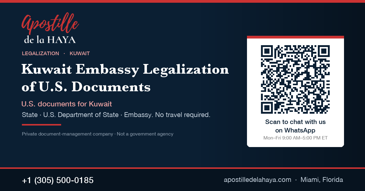 Kuwait embassy legalization of U.S. documents — Apostille de la Haya, WhatsApp +1 (305) 500-0185