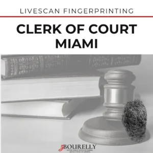 Clerk of Court Miami — Livescan Fingerprinting · Apostille de la Haya