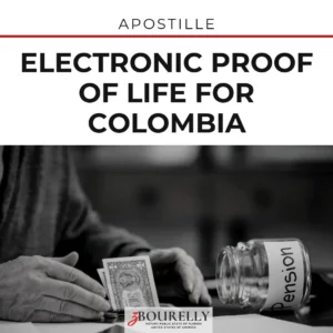 Electronic Proof of Life for Colombia · Apostille de la Haya