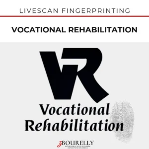 Vocational Rehabilitation (VR) — Livescan Fingerprinting · Apostille de la Haya