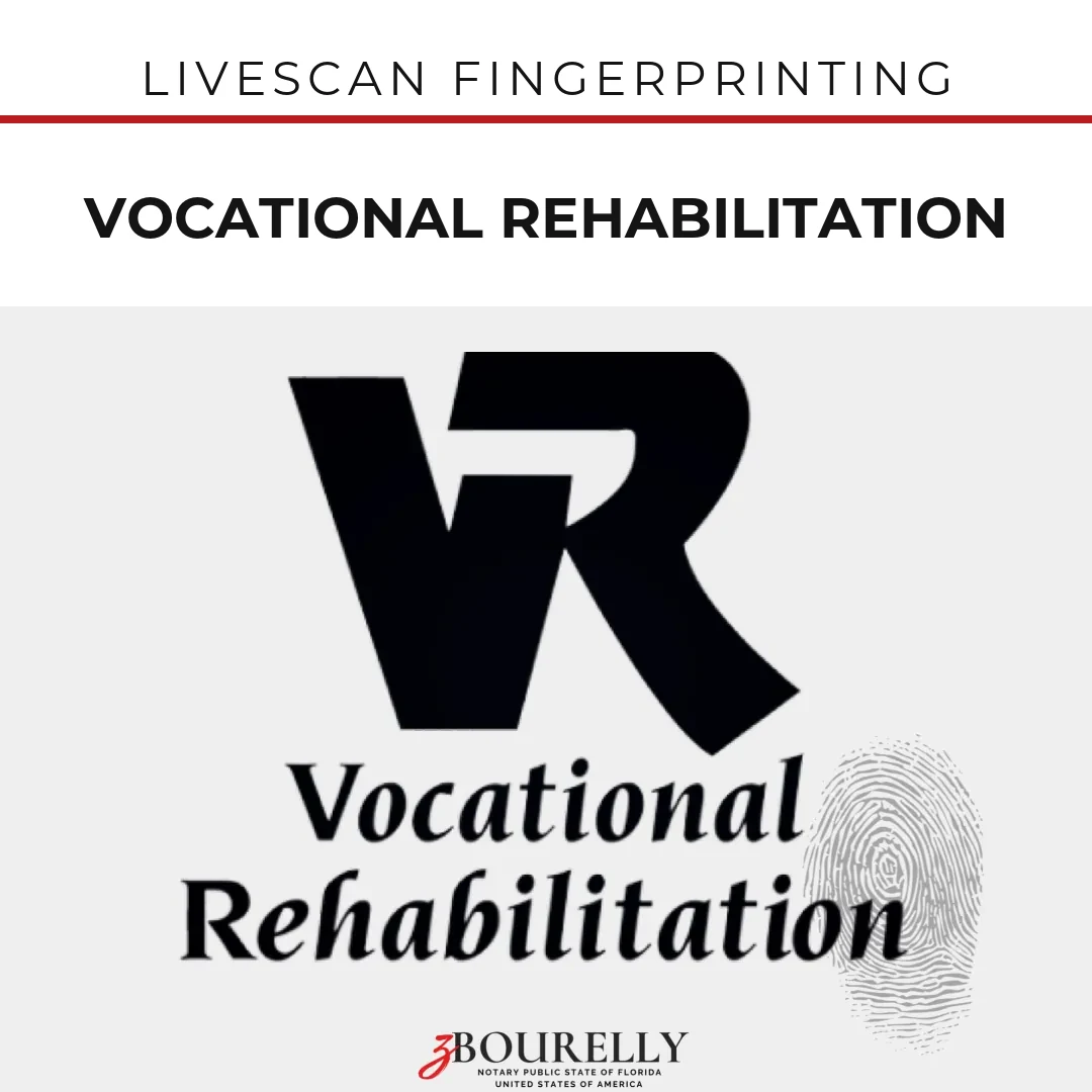 Vocational Rehabilitation (VR) — Livescan Fingerprinting · Apostille de la Haya